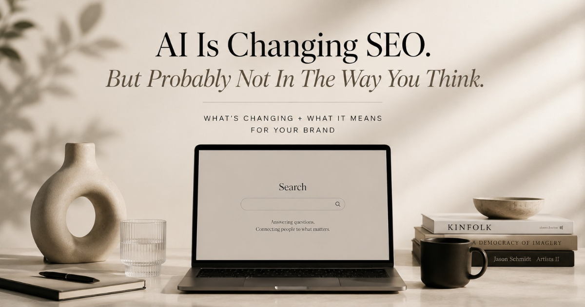 AI Is Changing SEO. But Probably Not In The Way You Think.